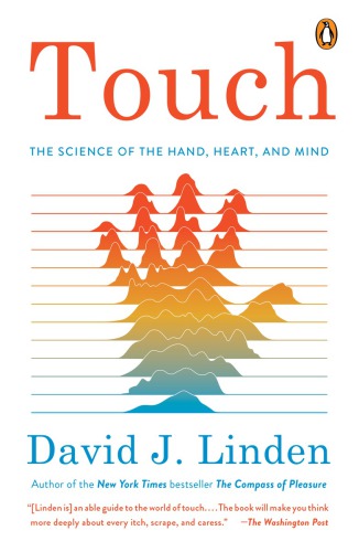 Touch: the science of hand, heart, and mind