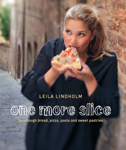 One more slice: sourdough bread, pizza, pasta and sweet pastries