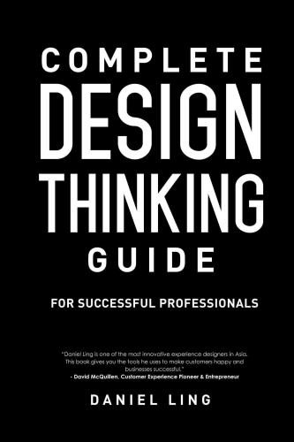 Complete Design Thinking Guide for Successful Professionals