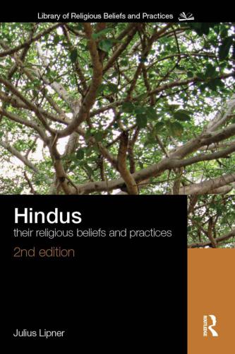 Hindus: Their Religious Beliefs and Practices