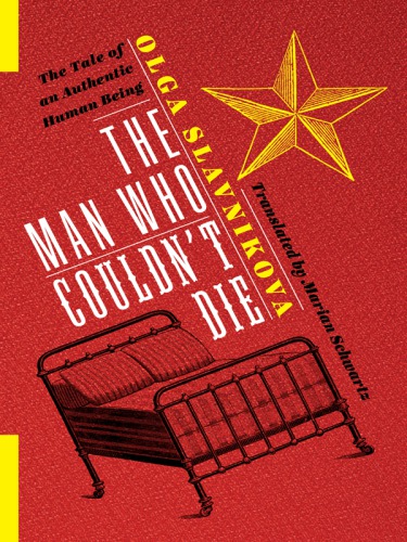 The Man Who Couldn't Die: the Tale of an Authentic Human Being