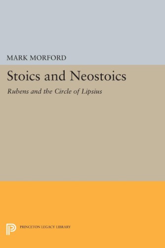 Stoics and neostoics: Rubens and the circle of Lipsius