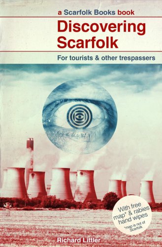 Discovering Scarfolk: for tourists & other trespassers