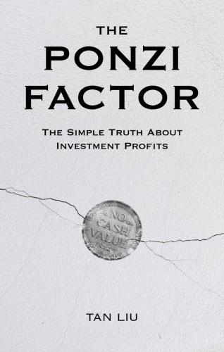 The Ponzi Factor: The Simple Truth About Investment Profits