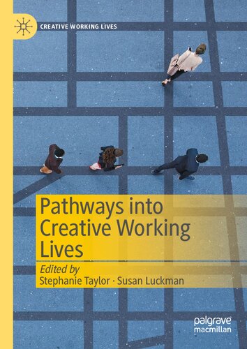 Pathways into Creative Working Lives
