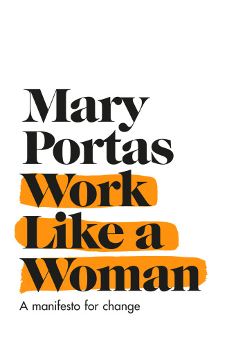 Work like a woman a manifesto for change