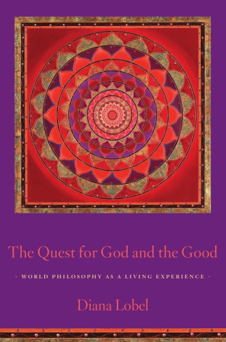 The quest for God and the good: world philosophy as a living experience