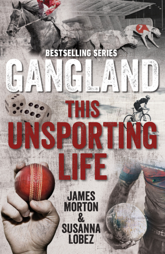 Gangland: this unsporting life