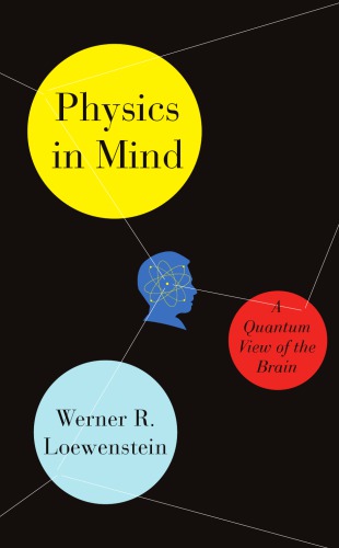 Physics in mind: a quantum view of the brain