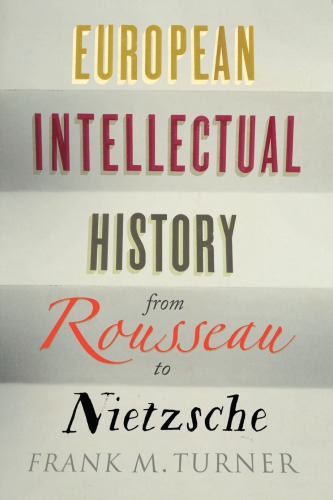 European intellectual history from Rousseau to Nietzsche