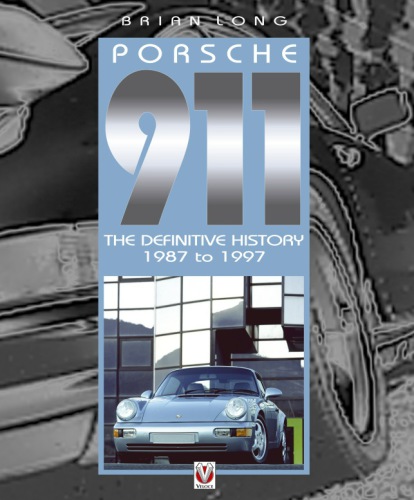 Porsche 911: the definitive history, 1987-1997