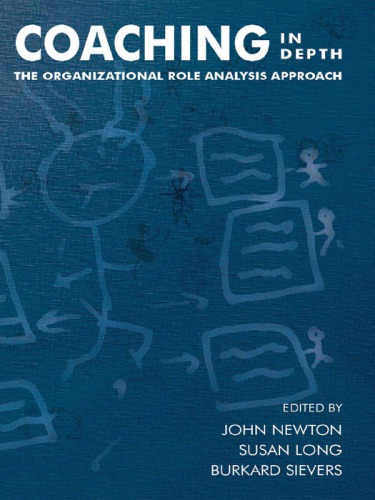 Coaching in depth: the organizational role analysis approach