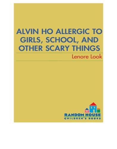 Alvin Ho allergic to girls, school, and other scary things