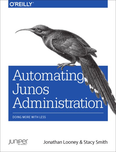 Automating Junos administration: doing more with less