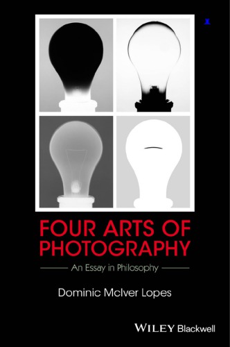 Four Arts of Photography: An Essay in Philosophy