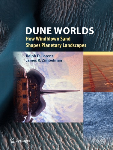 Dune Worlds How Windblown Sand Shapes Planetary Landscapes