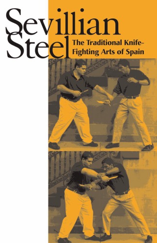 Sevillian steel: the traditional knife-fighting arts of Spain