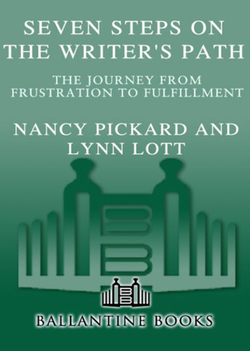 Seven steps on the writer's path: the journey from frustration to fulfillment