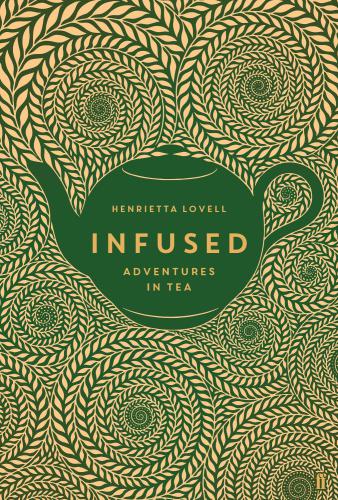 Infused: adventures in tea