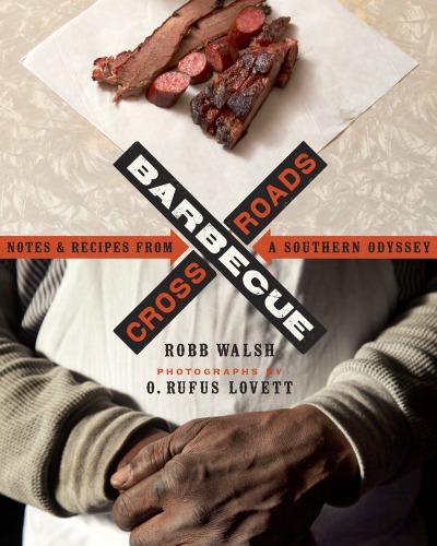 Barbecue Crossroads: Notes and Recipes From a Southern Odyssey