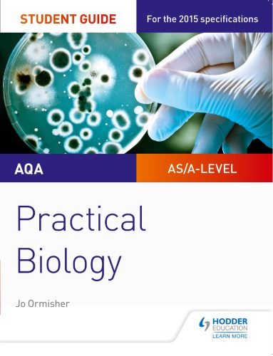 AQA A-level biology. Student guide. Practical biology