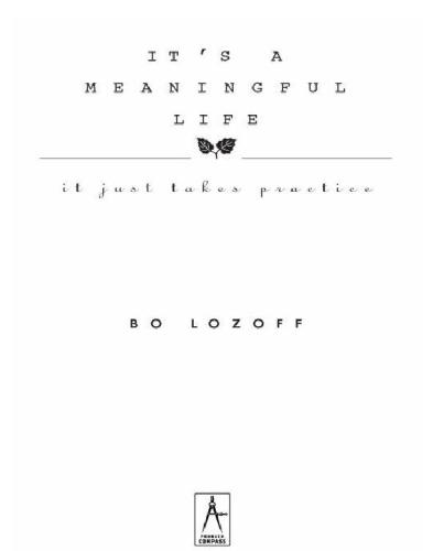 It's a meaningful life: it just takes practice