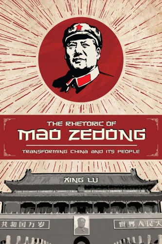 Rhetoric of Mao Zedong: Transforming China and Its People