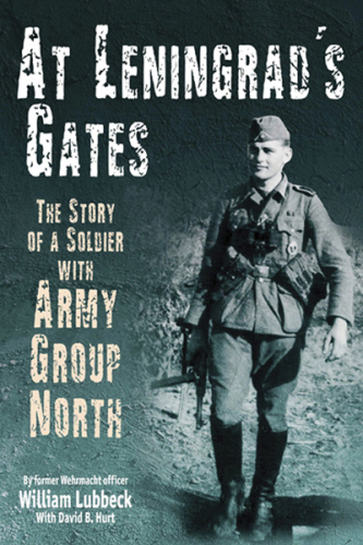 At Leningrad's gates: the story of a soldier with Army Group North