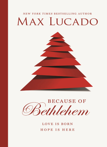 Because of Bethlehem: love is born, hope is here