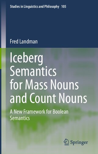 Iceberg Semantics for Mass Nouns and Count Nouns: A New Framework for Boolean Semantics