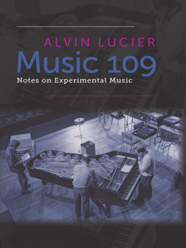 Music 109: notes on experimental music