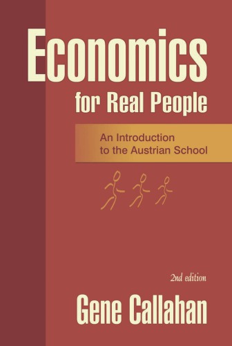 Economics for real people: an introduction to the Austrian School