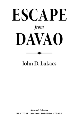 Escape from davao: the forgotten story of the most daring prison break of the pacific war