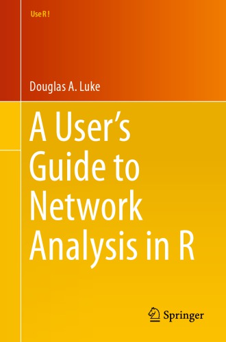 A User's Guide to Network Analysis in R