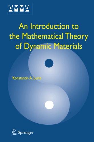 An Introduction to the Mathematical Theory of Dynamic Materials