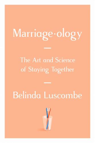 Marriageology: the art and science of staying together