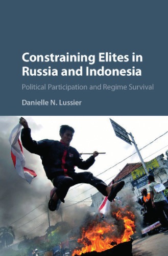 Constraining elites in Russia and Indonesia: political participation and regime survival