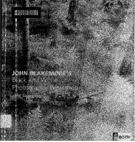 John Blakemores Black & White Photography Workshop