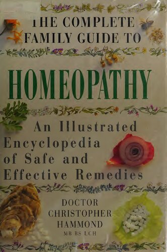 Homeopathy: an Illustrated Encyclopedia of Safe and Effective Remedies (Natural Ways to Health)