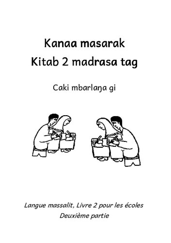 Kanaa masarak, Kitab 2 madrasa tag. Caki mbarlaŋa gi. Langue massalit, Livre 2 pour les écoles. Deuxième partie
