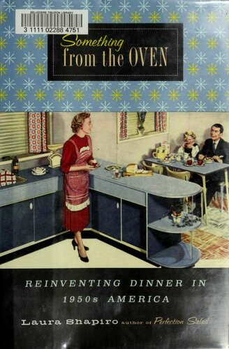 Something from the Oven: Reinventing Dinner in 1950s America