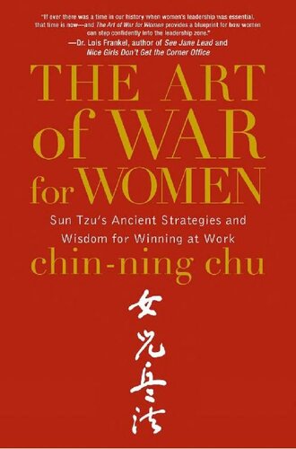 The Art of War for Women: Sun Tzu's Ancient Strategies and Wisdom for Winning at Work