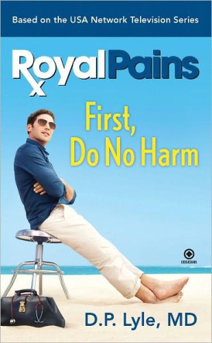 Royal Pains: First, Do No Harm