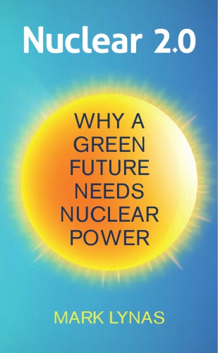 Nuclear 2.0: Why a green future needs nuclear power