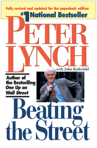 Beating the Street: the best-selling author of One up on Wall Street shows you how to pick winning stocks and develop a strategy for mutual funds