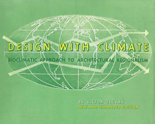 Design with climate: bioclimatic approach to architectural regionalism