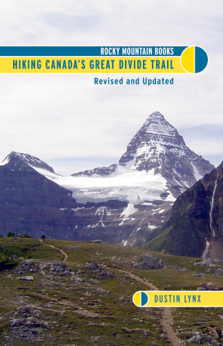 Hiking Canada's Great Divide Trail: Revised and Updated