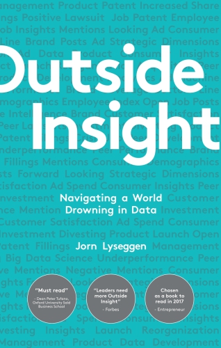 Outside insight: navigating a world drowning in data