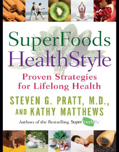 Superfoods healthstyle: a year of rejuvenation