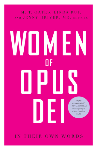 Women of Opus Dei: in their own words